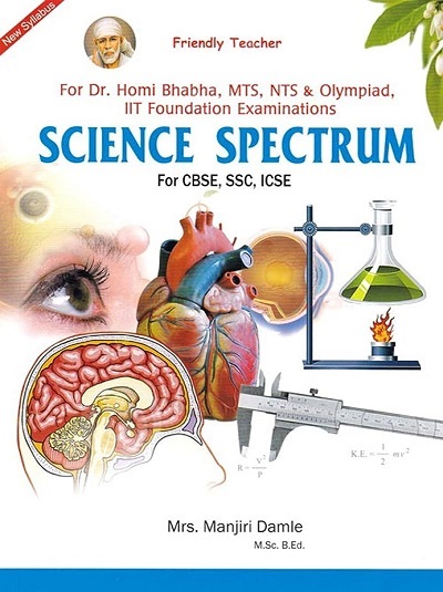 SCIENCE SPECTRUM For CBSE, SSC, ICSE | MRS. MANJIRI DAMLE | GAYATRI