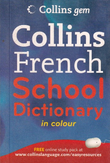 COLLINS FRENCH SCHOOL DICTIONARY | GOYAL