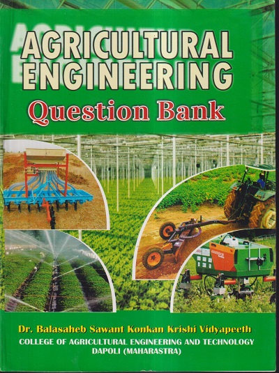 AGRICULTURAL ENGINEERING QUESTION BANK | DR BALASAHEB SAWANT KONKAN KRISHI VIDYAPITH | Jain Brothers