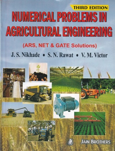 NUMERICAL PROBLEMS IN AGRICULTURAL ENGINEERING | Jain Brothers