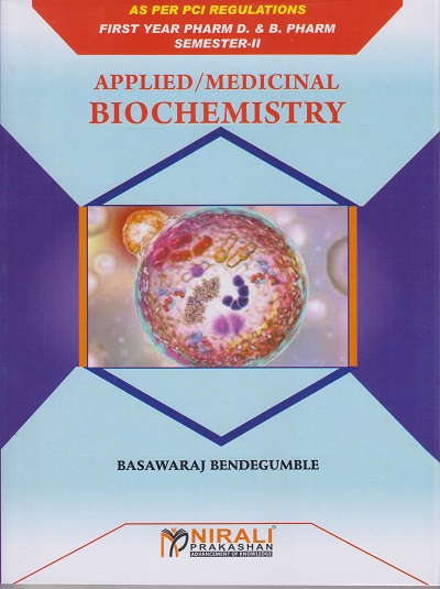 APPLIED/MEDICINAL BIOCHEMISTRY (First Year FY Pharm D and B Pharm Semester 2)