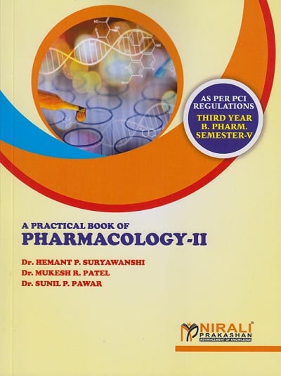 PRACTICAL BOOK OF PHARMACOLOGY - 2 (Third Year BPharm - Semester 5)