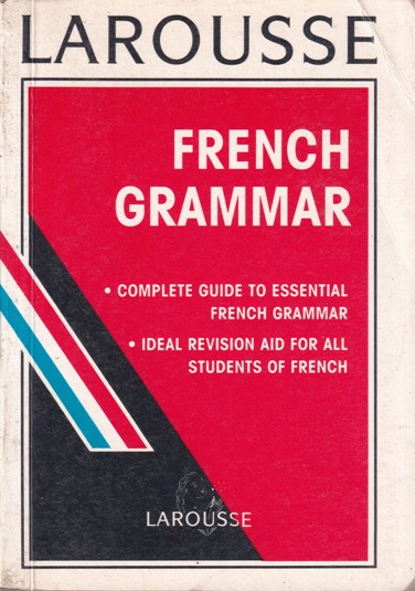 LAROUSSE FRENCH GRAMMAR | LAROUSSE