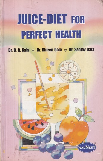 JUICE DIET FOR PERFECT HEALTH | नवनीत एज्युकेशन (इंडिया) लि (Navneet Education India Ltd)