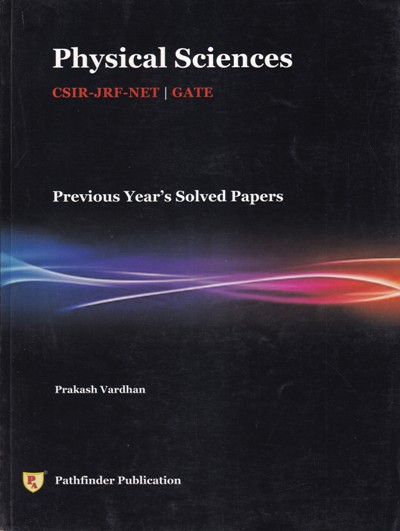 PHYSICAL SCIENCES - CSIR JRF NET, GATE | Pathfinder Publication