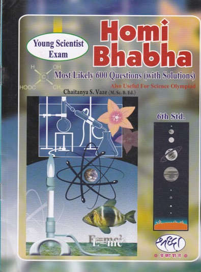 HOMI BHABHA MOST LIKELY 600 QUESTIONS Std. 6th | श्रद्धा प्रकाशन (Shraddha Prakashan)