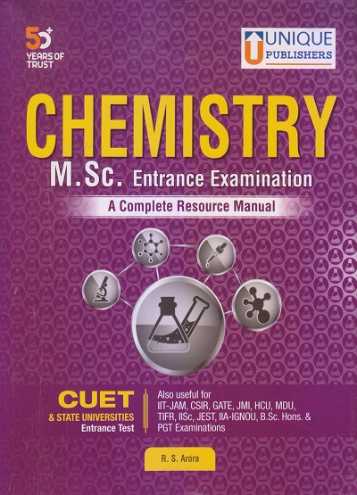CHEMISTRY M.Sc. Entrance Examination | R.S. ARORA | Unique Publishers