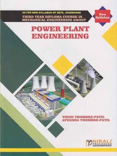 POWER PLANT ENGINEERING (Third Year Mechanical Engineering Semester 5 - As Per JUT Syllabus Polytechnic)