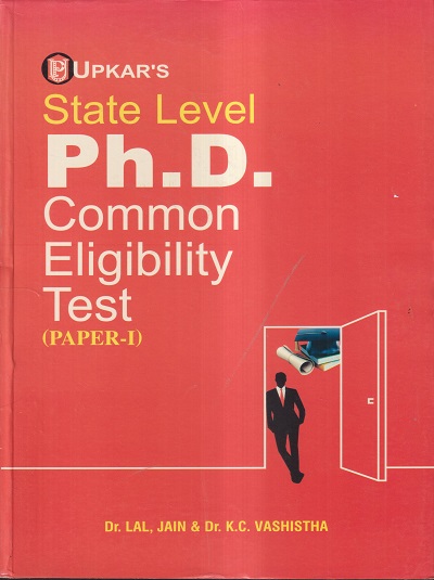 STATE LEVEL PH. D. COMMON ELIGIBILITY TEST (PAPER- I) | DR. LAL JAIN, DR. K. C. VASHISTHA | उपकार प्रकाशन (Upkar Prakashan)