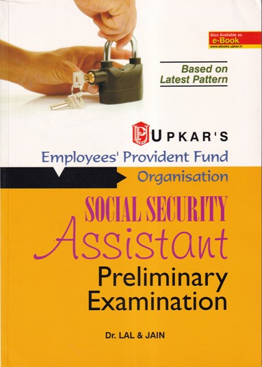 EMPLOYEES PROVIDENT FUND ORGANISATION SOCIAL SECURITY ASSISTANT PRELIMINARY EXAMINATION | उपकार प्रकाशन (Upkar Prakashan)