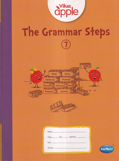 Vikas Apple THE GRAMMAR STEPS Std- 7 | नवनीत एज्युकेशन (इंडिया) लि (Navneet Education India Ltd)