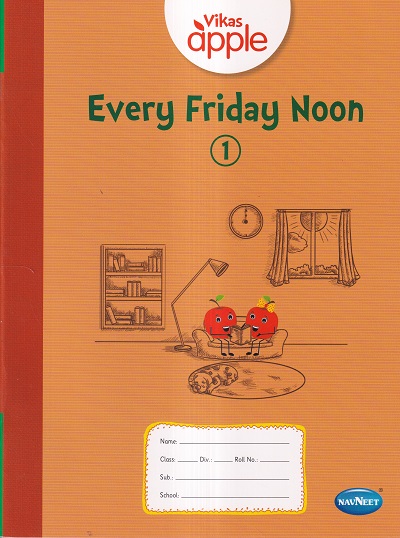 VIKAS APPLE EVERY FRIDAY NOON 1 | Navneet Education Ltd
