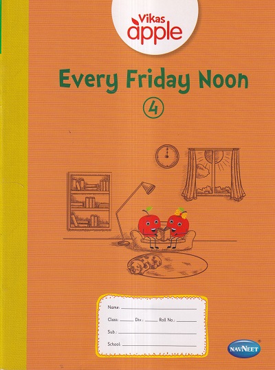 VIKAS APPLE EVERY FRIDAY NOON 4 | Navneet Education Ltd