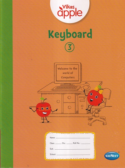 Vikas Apple KEYBOARD Std- 3 | नवनीत एज्युकेशन (इंडिया) लि (Navneet Education India Ltd)
