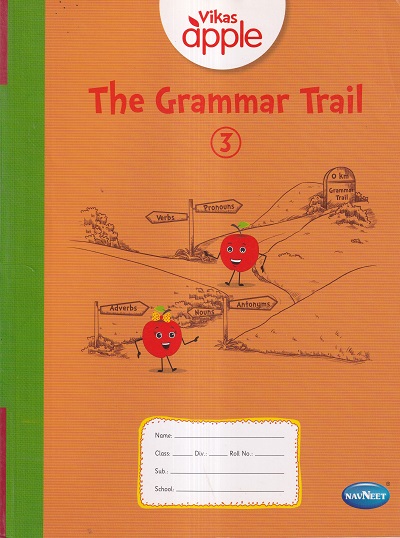 VIKAS APPLE THE GRAMMAR TRAIL 3 | Navneet Education Ltd