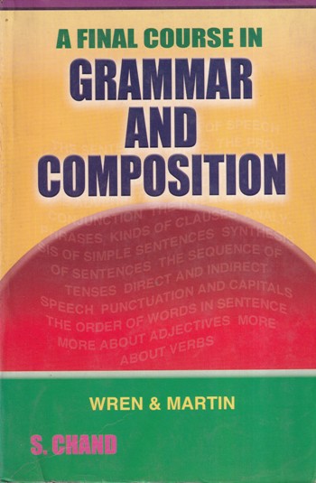 A FINAL COURSE IN GRAMMAR AND COMPOSITION | WREN, MARTIN | S. CHAND