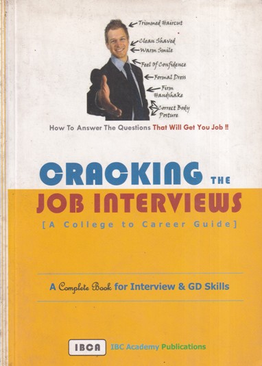 CRACKING THE JOB INTERVIEWS | IBC ACADEMY PUBLICATIONS