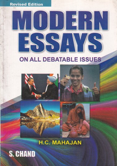 MODERN ESSAYS ON ALL DEBATABLE ISSUES | H. C. MAHAJAN | S.CHAND