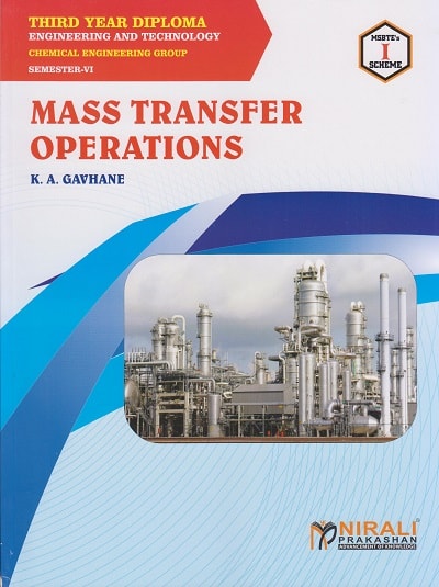 MASS TRANSFER OPERATIONS - CHEMICAL ENGINEERING – MSBTE – ‘I’ SCHEME