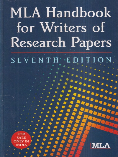 MLA HANDBOOK FOR WRITERS OF RESEARCH PAPERS | East West Press