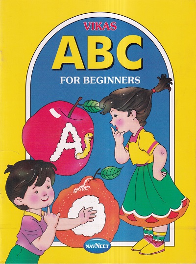 VIKAS A B C FOR BEGINNERS | Navneet Education Ltd
