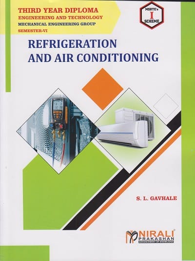 REFRIGERATION AND AIR CONDITIONING – MECHANICAL ENGINEERING – MSBTE – ‘I’ SCHEME
