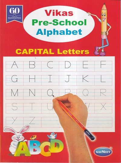 VIKAS PRE-SCHOOL ALPHABET CAPITAL LETTERS | Navneet Education Ltd
