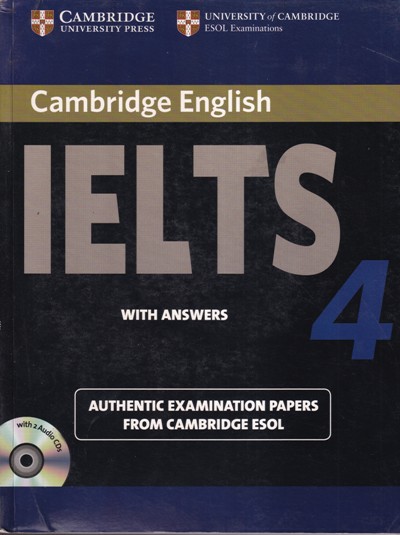 IELTS 4 WITH ANSWERS | CAMBRIDGE