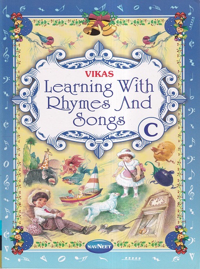 VIKAS LEARNING WITH RHYMES AND SONGS (C) | Navneet Education Ltd