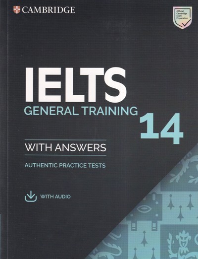 IELTS 14 GENERAL TRAINING WITH ANSWERS | CAMBRIDGE