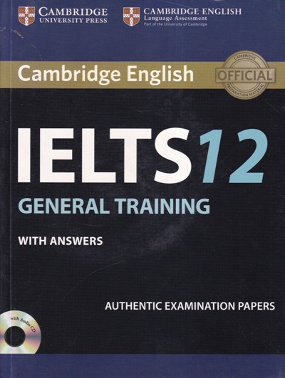 IELTS 12 GENERAL TRAINING WITH ANSWERS | CAMBRIDGE