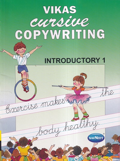 VIKAS CURSIVE COPYWRITING INTRODUCTORY 1 | नवनीत एज्युकेशन (इंडिया) लि (Navneet Education India Ltd)