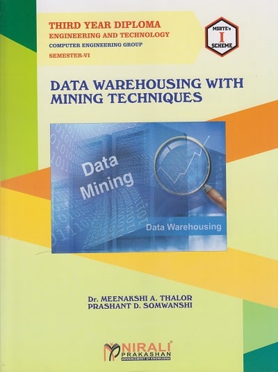 DATA WAREHOUSING WITH MINING TECHNIQUES - COMPUTER and AIML ENGINEERING – MSBTE – ‘I’ SCHEME