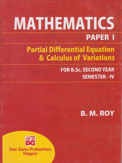 MATHEMATICS : Paper 1 : Partial Differential Equation & Calculus of Variations : BSc Second Year Semester 4