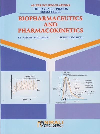 BIOPHARMACEUTICS AND PHARMACOKINETICS - For BPharm - Semester 6 | Dr. Anant Paradkar, Sunil Bakliwal | Nirali Prakashan
