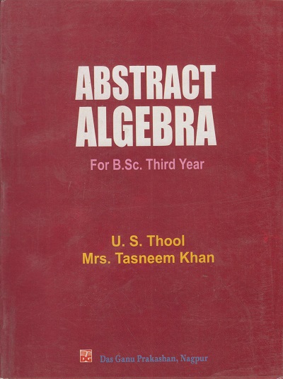 ABSTRACT ALGEBRA (B.Sc Third Year)