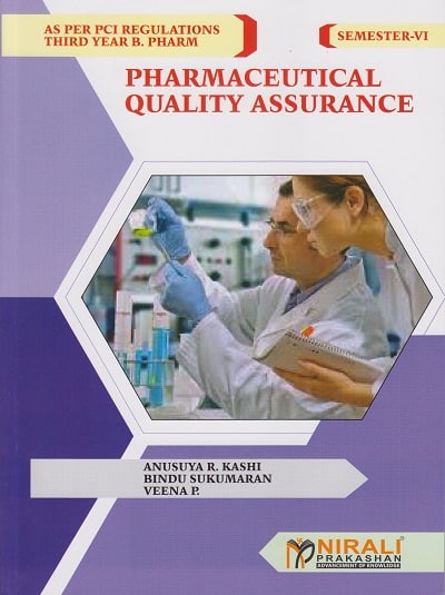 PHARMACEUTICAL QUALITY ASSURANCE - For TY BPharm - Semester 6 | Anusuya R Karhi, Binda Sukmaran | Nirali Prakashan