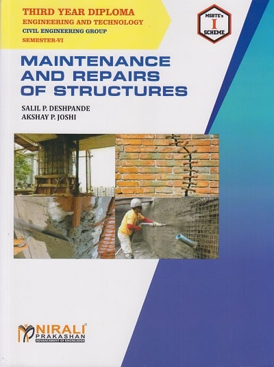 MAINTENANCE AND REPAIRS OF STRUCTURES – CIVIL ENGINEERING – MSBTE – ‘I’ SCHEME