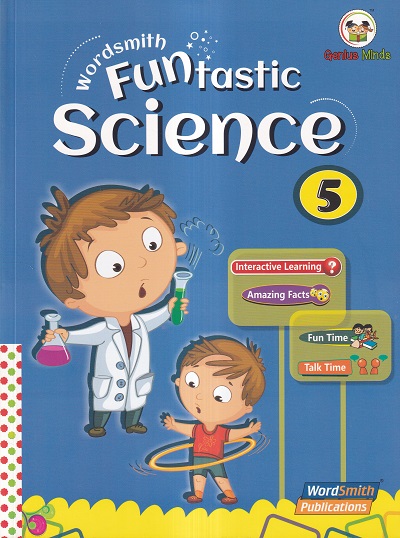 Wordsmith Funtastic Science 5 | Wordsmith Publication