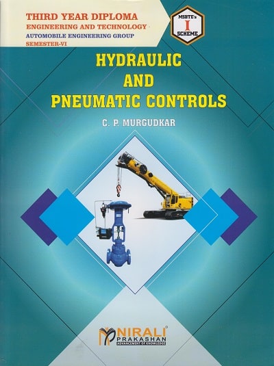 HYDRAULIC AND PNEUMATIC CONTROLS - AUTOMOBILE ENGINEERING – MSBTE – ‘I’ SCHEME