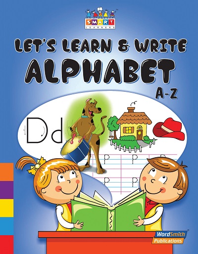 Lets Learn and Write Alphabet A to Z | Wordsmith Publication