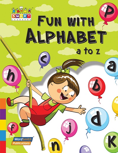 Fun with Alphabet ( Small ) for Jr KG | Wordsmith Publication