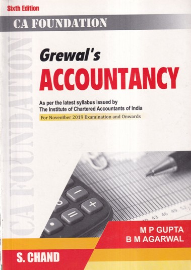 CA FOUNDATION GREWALS ACCOUNTANCY | M. P. GUPTA, B. M. AGARWAL | S.CHAND