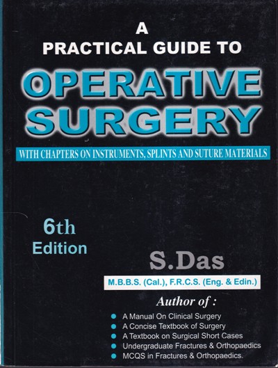 A PRACTICAL GUIDE TO OPERATIVE SURGERY | SELF PUBLICATION