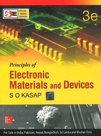 PRINCIPLES OF ELECTRONIC MATERIALS AND DEVICES | S.O. KASAP | McGraw Hill