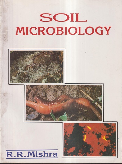 SOIL MICROBIOLOGY | R. R. MISHRA | CBS
