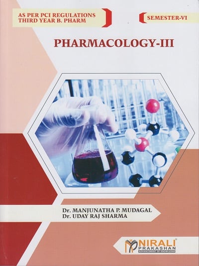 PHARMACOLOGY 3 - For TY BPharm - Semester 6 | Dr. Manjunatha Mudagal, Dr. Uday Raj Sharma | Nirali Prakashan