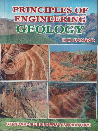 PRINCIPLES OF ENGINEERING GEOLOGY | K.M. BANGAR | Standard