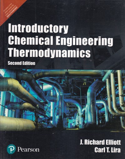 INTRODUCTORY CHEMICAL ENGINEERING THERMODYNAMICS | PEARSON