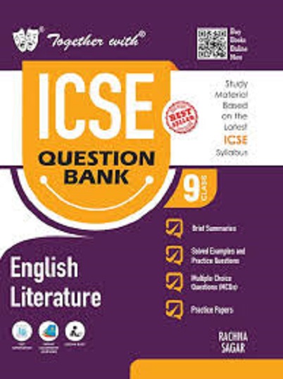 TOGETHER WITH ICSE QUESTION BANK Class 9 ENGLISH LITERATURE | VIJAY KUMAR CHHABRA, IRIS PETERS | Rachna Sagar Publications